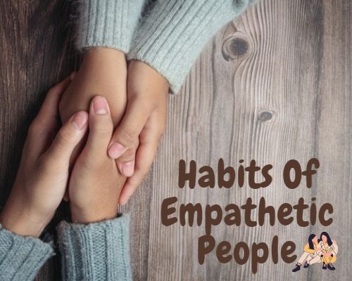 Habits of empathetic people